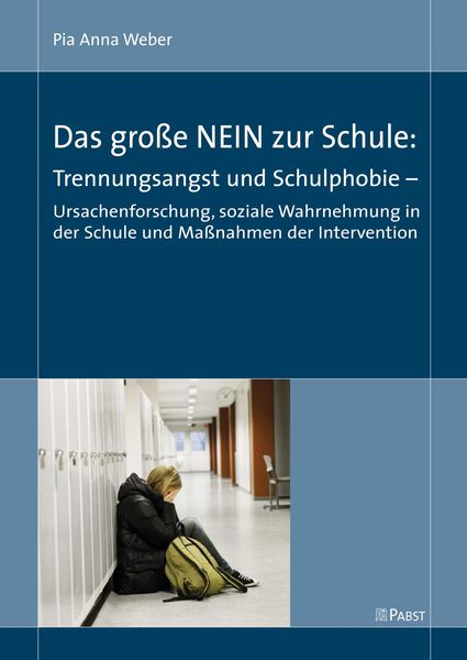 Produktbild: Das gro&szlig;e NEIN zur Schule: Trennungsangst und Schulphobie