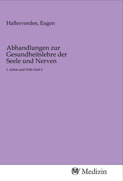 Produktbild: Abhandlungen zur Gesundheitslehre der Seele und Nerven