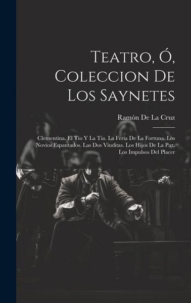 Produktbild: Teatro, &Oacute;, Coleccion De Los Saynetes