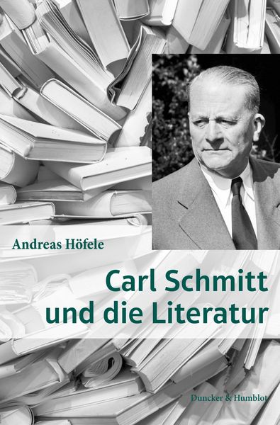 Produktbild: Carl Schmitt und die Literatur.