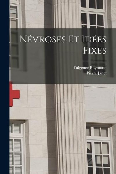 Produktbild: N&eacute;vroses Et Id&eacute;es Fixes