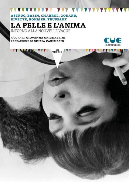 Produktbild: La pelle e l'anima. Intorno alla Nouvelle Vague