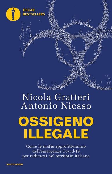 Produktbild: Ossigeno illegale. Come le mafie approfitteranno dell'emergenza Covid-19 per radicarsi nel territorio italiano