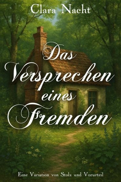 Produktbild: Das Versprechen eines Fremden: Eine Variation von Stolz und Vorurteil