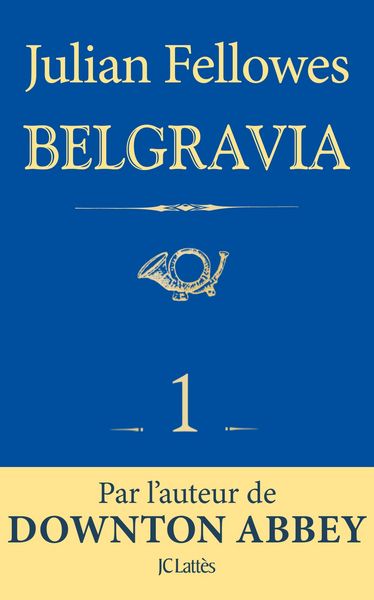 Produktbild: Feuilleton Belgravia &eacute;pisode 1