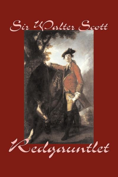 Produktbild: Redgauntlet by Sir Walter Scott, Fiction, Historical, Literary, Classics
