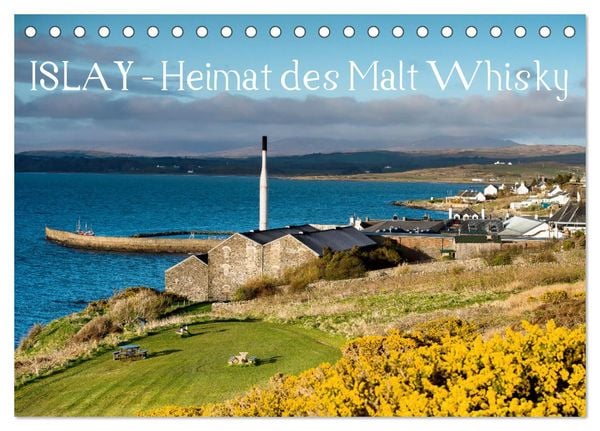 Islay - Heimat des Malt Whisky (Tischkalender 2025 DIN A5 quer), CALVENDO Monatskalender