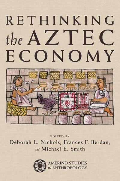 Produktbild: Rethinking the Aztec Economy