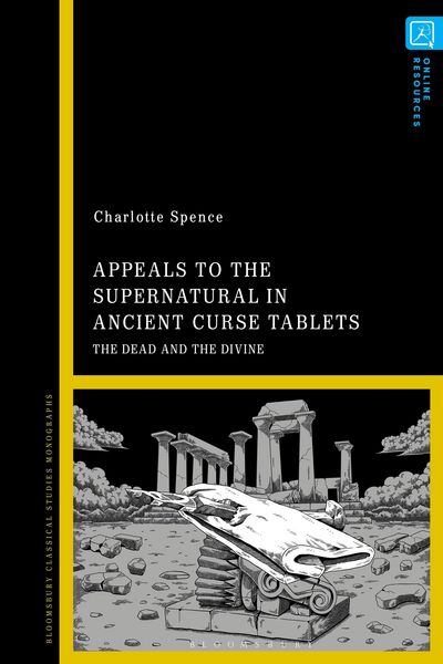 Produktbild: Appeals to the Supernatural in Ancient Curse Tablets