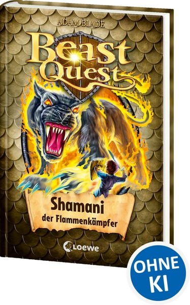 Beast Quest (Band 56) - Shamani, der Flammenkämpfer, Gebundene Ausgabe von Adam Blade, Loewe, 9783743204683