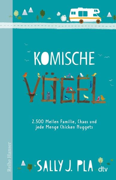 Produktbild: Komische V&ouml;gel &ndash; 2.500 Meilen Familie, Chaos und jede Menge Chicken Nuggets