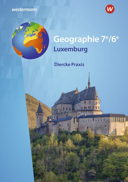 Produktbild: Diercke Praxis &ndash; Ausgabe 2025 f&uuml;r Luxemburg