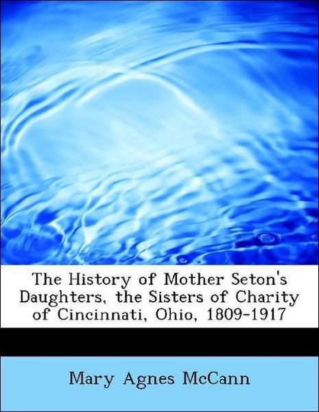 Produktbild: McCann, M: History of Mother Seton's Daughters, the Sisters