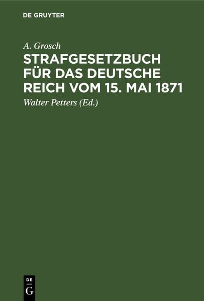 Produktbild: Strafgesetzbuch f&uuml;r das Deutsche Reich vom 15. Mai 1871