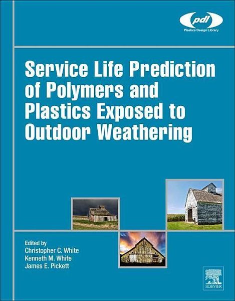 Produktbild: Service Life Prediction of Polymers and Plastics Exposed to Outdoor Weathering