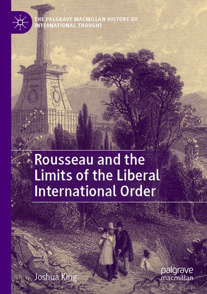 Produktbild: Rousseau and the Limits of the Liberal International Order