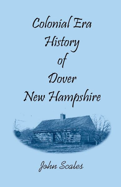 Produktbild: Colonial Era History of Dover, New Hampshire