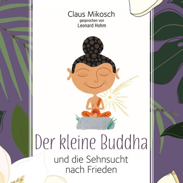 Produktbild: Der kleine Buddha und die Sehnucht nach Frieden