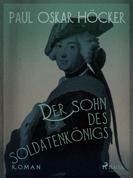 Produktbild: Der Sohn des Soldatenk&ouml;nigs
