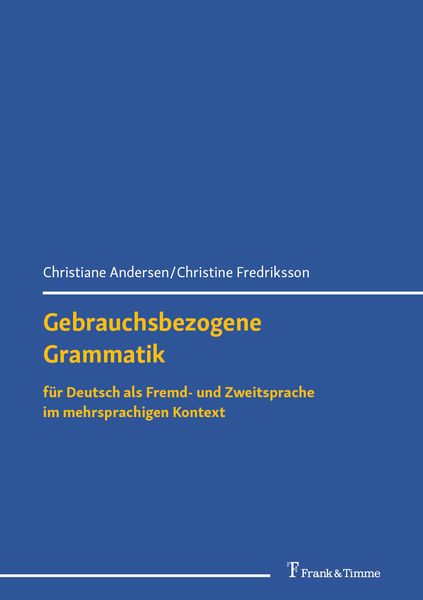 Produktbild: Gebrauchsbezogene Grammatik f&uuml;r Deutsch als Fremd- und Zweitsprache im mehrsprachigen Kontext
