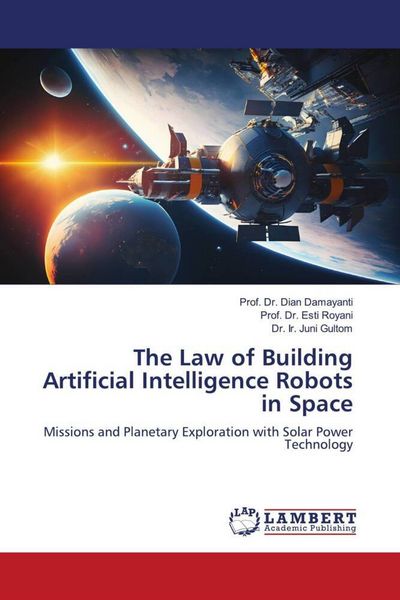 Produktbild: The Law of Building Artificial Intelligence Robots in Space