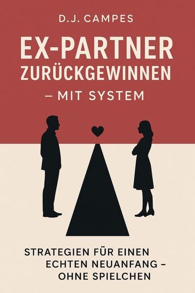 Produktbild: Ex-Partner zur&uuml;ckgewinnen - mit System