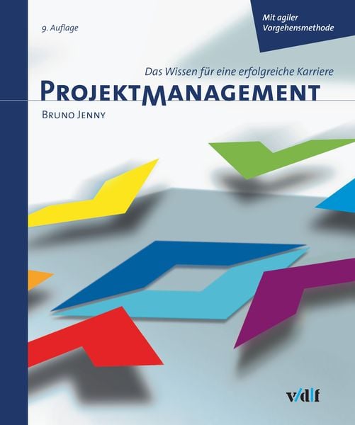 Projektmanagement, Gebundene Ausgabe von Bruno Jenny, Vdf Hochschulverlag AG, 9783728141583