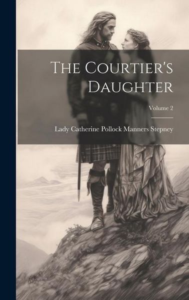 Produktbild: The Courtier's Daughter; Volume 2