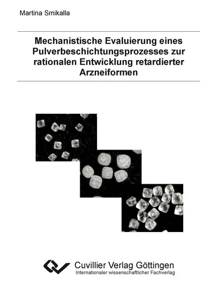 Mechanistische Evaluierung eines Pulverbeschichtungsprozesses zur rationalen Entwicklung retardierter Arzneiformen