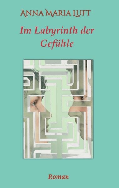Produktbild: Im Labyrinth der Gef&uuml;hle