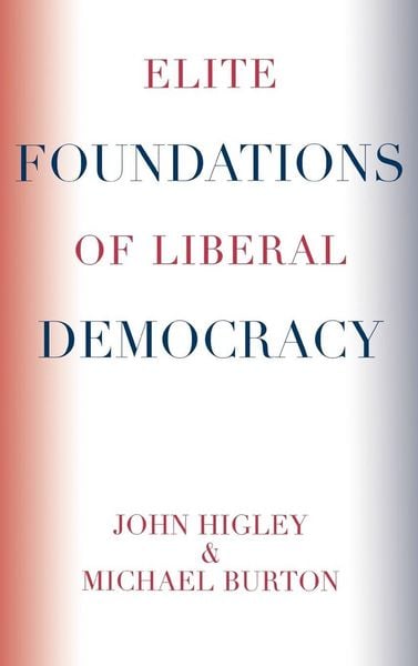 Produktbild: Elite Foundations of Liberal Democracy