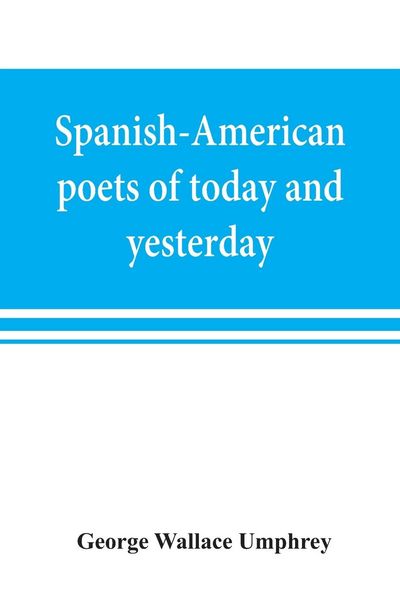 Produktbild: Spanish-American poets of today and yesterday. I. Rube&iquest;n Dari&iquest;o