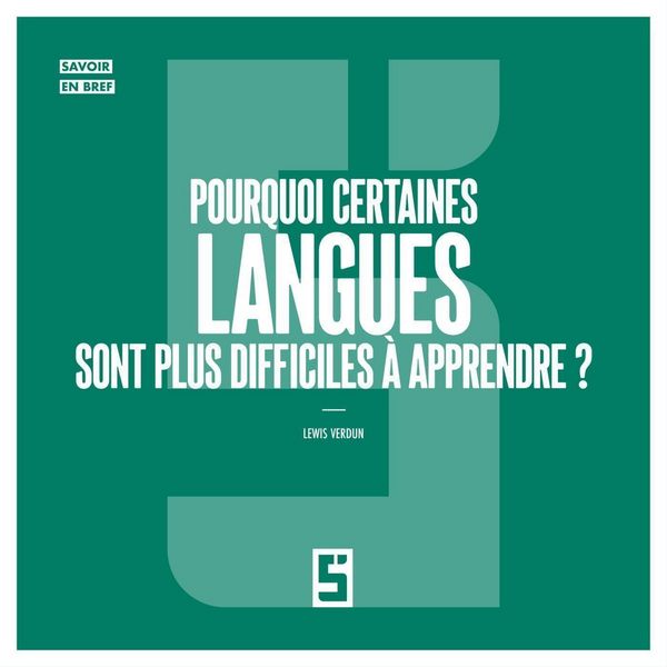 Produktbild: Pourquoi certaines langues sont plus difficiles &agrave; apprendre ?