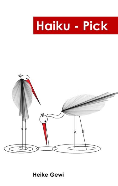 Haiku-Pick, Taschenbuch von Heike Gewi, Tredition, 9783849561093