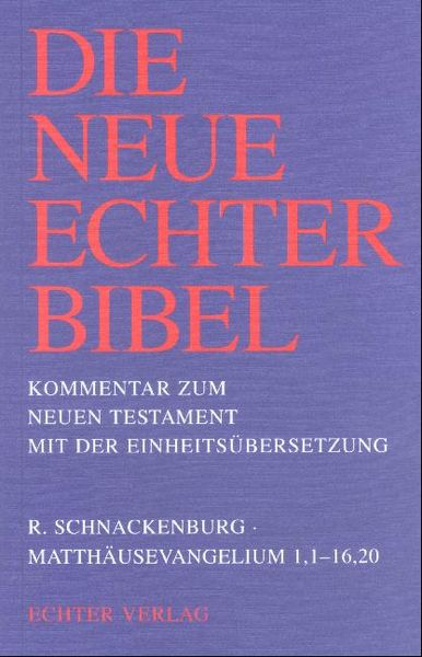 Produktbild: Die Neue Echter-Bibel. Kommentar / Kommentar zum Neuen Testament mit Einheits&uuml;bersetzung. Gesamtausgabe / Matth&auml;usevangelium 1-16,20