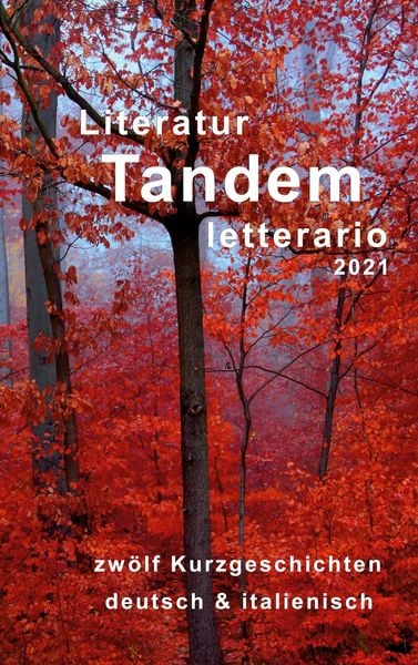 Literatur Tandem letterario -2021, Taschenbuch von , BoD – Books on Demand, 9783753408903