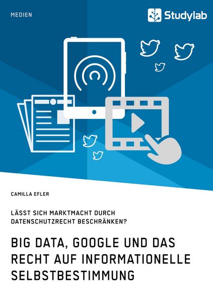 Produktbild: Big Data, Google und das Recht auf informationelle Selbstbestimmung
