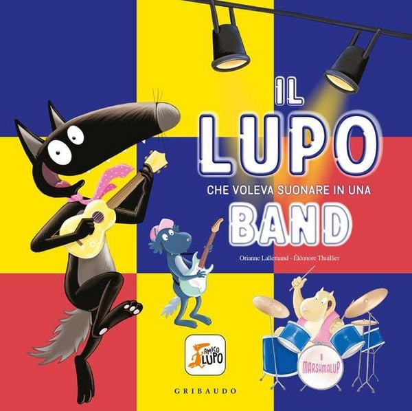 Produktbild: Il lupo che voleva suonare in una band