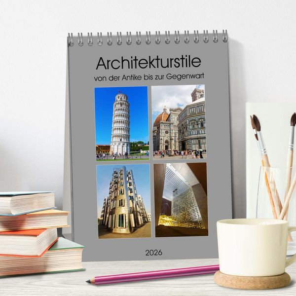 Produktbild: Architekturstile von der Antike bis zur Gegenwart (Tischkalender 2026 DIN A5 hoch), CALVENDO Monatskalender