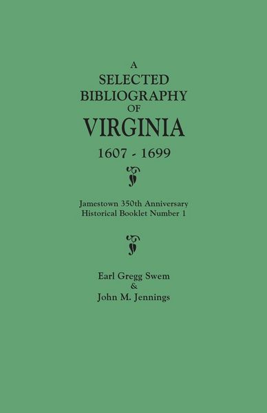 Produktbild: Selected Bibliography of Virginia, 1607-1699. Jamestown 350th Anniversary Historical Booklet Number 1