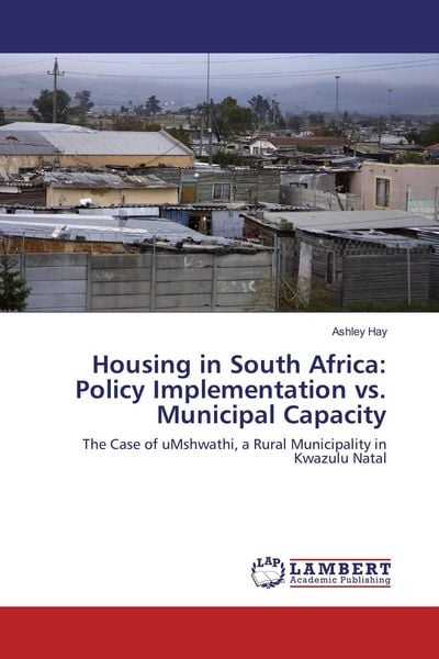 Produktbild: Housing in South Africa: Policy Implementation vs. Municipal Capacity