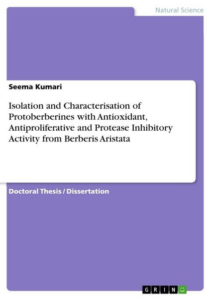 Produktbild: Isolation and Characterisation of Protoberberines with Antioxidant, Antiproliferative and Protease Inhibitory Activity from Berberis Aristata