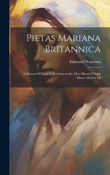 Produktbild: Pietas Mariana Britannica