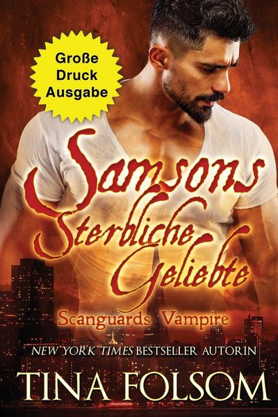 Produktbild: Samsons Sterbliche Geliebte (Gro&szlig;e Druckausgabe)