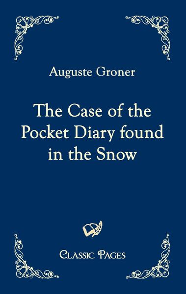 Produktbild: The Case of the Pocket Diary found in the Snow