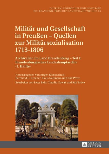 Produktbild: Milit&auml;r und Gesellschaft in Preu&szlig;en &ndash; Quellen zur Milit&auml;rsozialisation 1713&ndash;1806