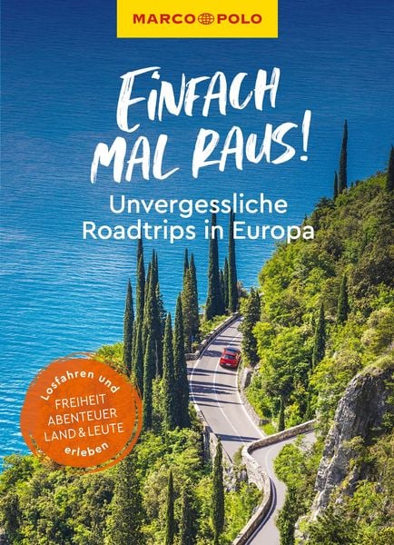 MARCO POLO Bildband Einfach mal raus! Unvergessliche Roadtrips in Europa, Taschenbuch von Carina Tietz , Christoph Schumann , Julia Fellinger ,
