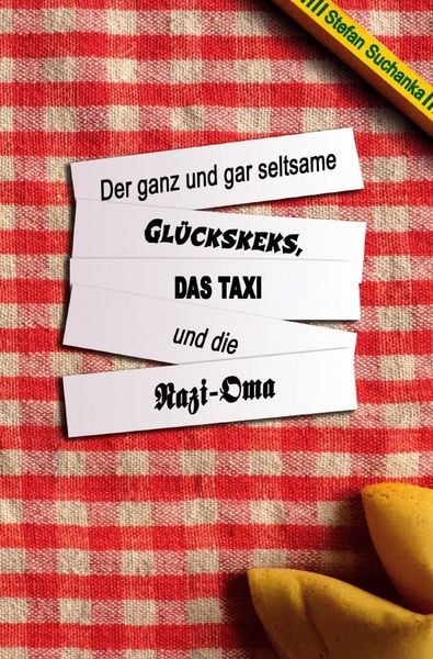 Produktbild: Der ganz und gar seltsame Gl&uuml;ckskeks, das Taxi und die Nazi-Oma