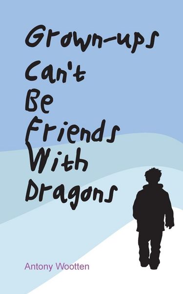 Produktbild: Grown-ups Can't Be friends with Dragons