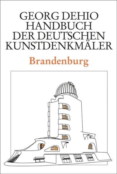 Produktbild: Dehio - Handbuch der deutschen Kunstdenkm&auml;ler / Brandenburg